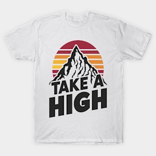 Take A High T-Shirt